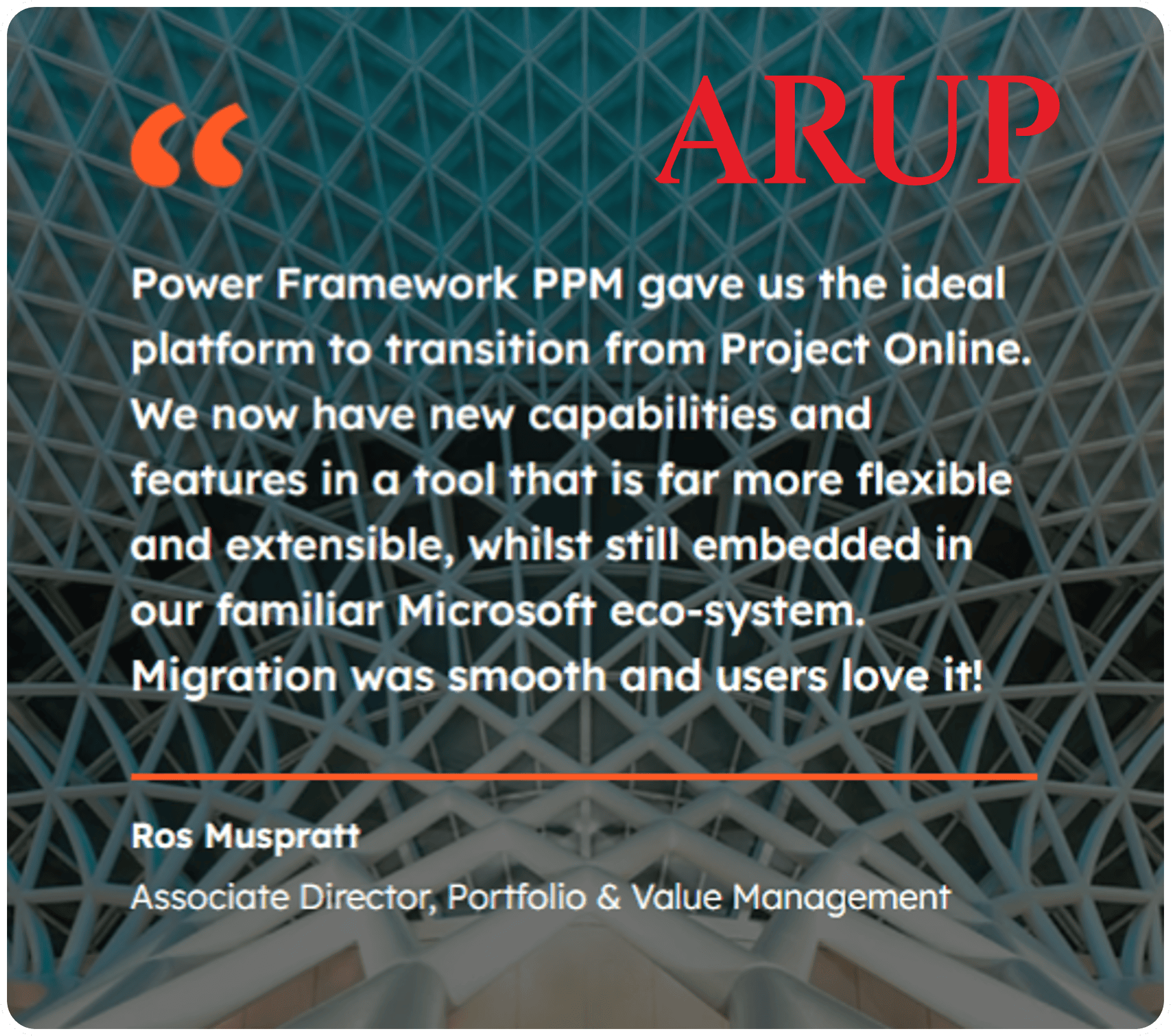 Arup testimonial for Power Framework PPM